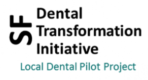 SF dental transformation initiative